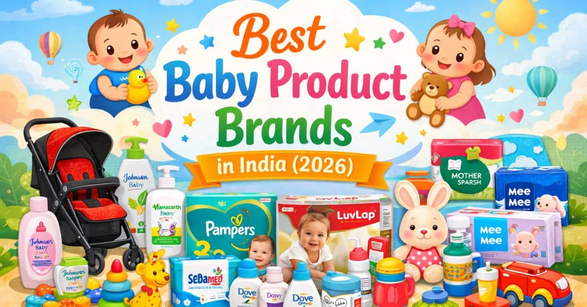 Best Baby Product Brands in India 2026